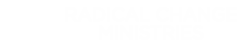 Radical Change Ministries